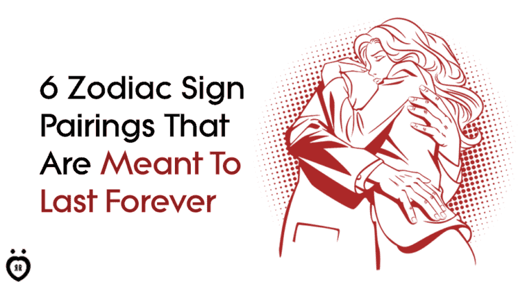 6 Zodiac Sign Pairings That Are Meant To Last Forever | Relationship Rules